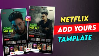 Netflix Add Yours Story Tamplate  New Trending Netflix Add Yours Instagram Story  Add Yours Story [upl. by Philan]