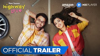 Highway Love Season 2  Official Trailer ft Ritvik Sahore Gayatri Bharadwaj  Amazon MX Player [upl. by Aigneis456]