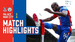 Premier League Highlights Crystal Palace 24 Manchester City [upl. by Noseaj]