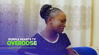 OVERDOSE EPISODE 17 PurpleHeartstv2 Purpleheartstvurban [upl. by Gates]