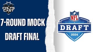 Colts Final 7Round 2024 NFL Mock Draft Selections [upl. by Lyrahc713]