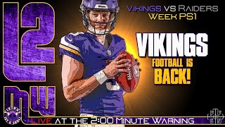 Vikings Football is Back  Vikings vs Raiders Week PS1 [upl. by Ranjiv]