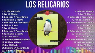 Los Relicarios 2024 MIX Las Mejores Canciones  Ni Plata Ni Nada Era Mi Madre Bebiendo Y Recor [upl. by Docia402]