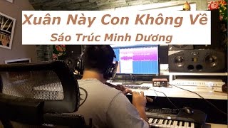 Xuân Này Con Không Về  Sáo Trúc Minh Dương  Sáo Trúc Bolero Hay [upl. by Roosevelt]