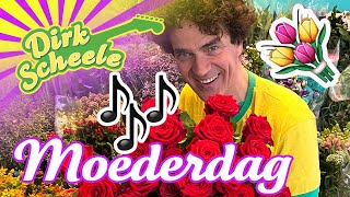 Dirk Scheele  Moederdag  Liedje [upl. by Emma876]