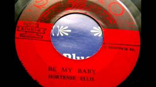 HORTENSE ELLIS  BE MY BABY [upl. by Dougy]