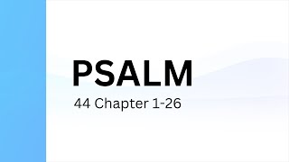 Psalm 44  Holy Bible  Indian Sign Language Version ISLV [upl. by Any]