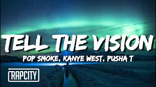 Pop Smoke  Tell The Vision Lyrics ft Kanye West Pusha T [upl. by Edme32]