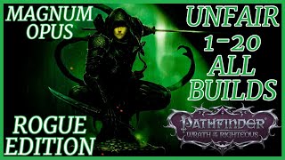 Magnum Opus  All ROGUE Subclasses  Full Unfair Builds Level 120  Pathfinder WOTR Guide [upl. by Sapowith]