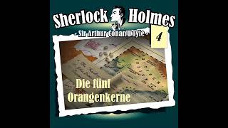 Sherlock Holmes Die Originale  Folge 4 Die fünf Orangenkerne Komplettes Hörspiel [upl. by Eiuqcaj]