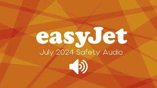 easyJet Safety Demonstration July 2024 [upl. by Brooking665]