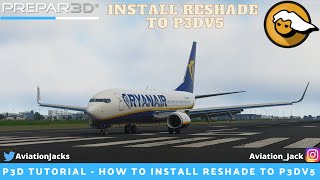 HOW TO INSTALL RESHADE INTO P3DP3DV5 [upl. by Waxman]