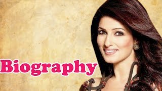 Twinkle Khanna  Biography in Hindi  ट्विंकल खन्ना की जीवनी  बॉलीवुड अभिनेत्री  Life Story [upl. by Koslo]