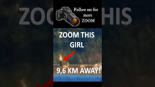 MOST EXTREME ZOOM CAMERA NIKON P1000  GIRL ZOOM OUT 96 KM AWAY shorts [upl. by Adnarim]