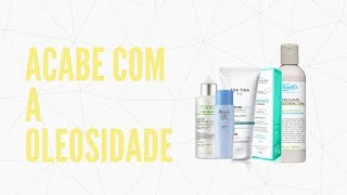 5 PRODUTOS PARA CONTROLAR A OLEOSIDADE  PRATIQUE BELEZA [upl. by Ardys]