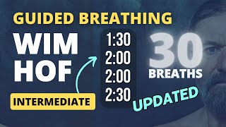 Guided Breathing  Wim Hof 4 Rounds Intermediate 30 Breaths NEW amp UPGRADED [upl. by Yznyl164]