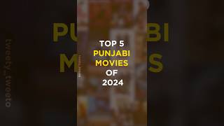 Top 5 Punjabi Movies of 2024  2024 Best Punjabi Movies  Best Punjabi Movies to Watch [upl. by Botsford928]