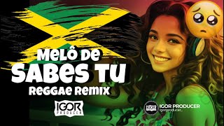 SABES TU  VERSÃO PORTUGÊS Reggae Remix 2024 igorproducer [upl. by Etyam606]