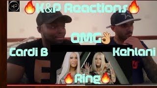 Cardi B  quotRingquot Feat Kehlani Official Music Video Reaction [upl. by Sukramal]