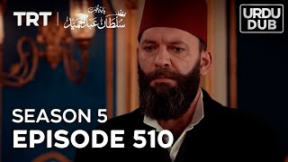 Payitaht Sultan Abdulhamid Episode 510  Season 5 [upl. by Atikehs]