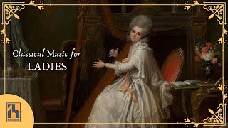 Classical Music for Sophisticated Ladies [upl. by Ellitnahc]