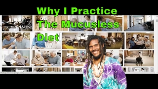 Why I Practice the Mucusless Diet  Spira in quotHealing Crisisquot Mode [upl. by Lawtun]