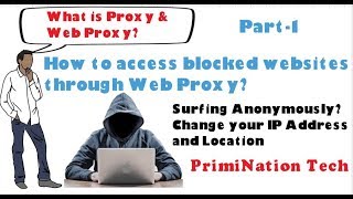 What is Proxy amp Web Proxy  How to access blocked websites through Web Proxy  Part1 [upl. by Roderic]