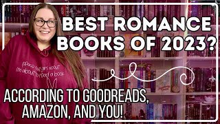 Best Romance Books of 2023  according to Goodreads Amazon and You 👀 [upl. by Daye]