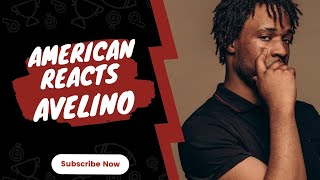 American Rapper Reacts To Avelino  Magick Reaction [upl. by Domenico]