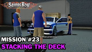 SAINTS ROW  Mission 23  Stacking The Deck [upl. by Katonah834]