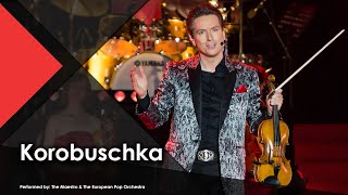 Korobuschka  The Maestro amp The European Pop Orchestra Live Performance Music Video [upl. by Aneleve332]