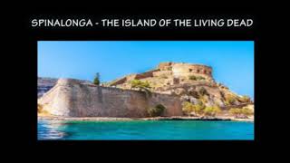 Spinalonga  Island of the Living Dead [upl. by Adin816]