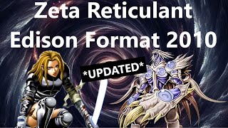 Zeta Reticulant UPDATED  Edison Format Deck Profile Yugioh [upl. by Anitsirc]