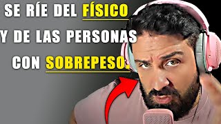 Este youtuber se ríe de las personas gordas la hipocresía llegó a su límite [upl. by Polky]