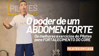 O poder de um ABDOMEN FORTE Os melhores exercícios do Pilates para FORTALECIMENTO DO CORE [upl. by Macdonald256]