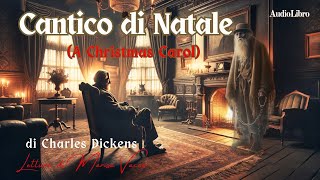 Audiolibro CANTICO DI NATALE  di Charles Dickens [upl. by Batholomew991]