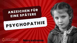 Die wichtigsten Anzeichen dafür dass sich bei Kindern eine Psychopathie entwickeln kann [upl. by Abbie]