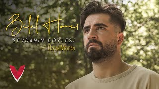 Bilal Hancı feat Özkan Meydan  Sevdanın Böylesi Official Video [upl. by Anwahs]