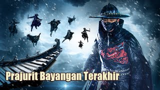 Prajurit Bayangan Terakhir  Terbaru Film Sejarah Aksi  Subtitle Indonesia Full Movie HD [upl. by Godding]