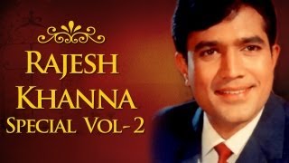 Rajesh Khanna Superhit Song Collection HD  Volume 2  Evergreen Bollywood Songs [upl. by Terr696]