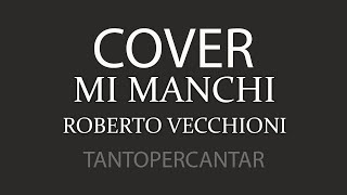 MI MANCHI R Vecchioni COVER [upl. by Corso]