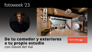 De tu comedor y exteriores a tu propio estudio con David del Val [upl. by Xad907]