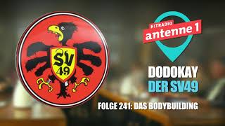 SV49 Das Bodybuilding Folge 241  Dodokay [upl. by Rotceh]