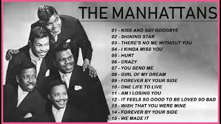 Best Songs of The Manhattans 2023 – The Manhattans Full Album – The Manhattans Greatest Hits [upl. by Sheedy]