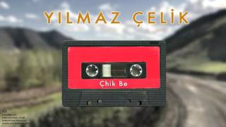 Yılmaz Çelik  Çhik Be  Jil © 2014 Kalan Müzik [upl. by Sirac]