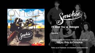 Smokie  Ill Meet You at Midnight [upl. by Zrike]