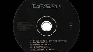 DReam  Things Can Only Get Better DReamix Edit [upl. by Wohlert]