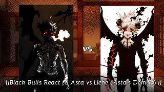 Black Bulls React to Asta vs Liebe Astas Demon [upl. by Mattie]