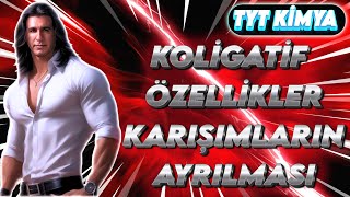 KOLİGATİF ÖZELLİKLER  KARIŞIMLARIN AYRILMASI  10Sınıf  Tyt Kimya [upl. by Nytsrik]