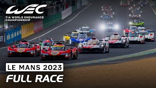 Full Race I 2023 24 Hours of Le Mans I FIA WEC [upl. by Nerrol]